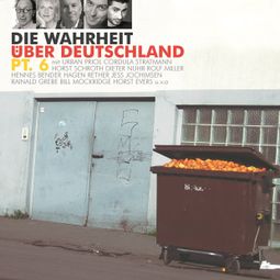 Das Buch “Die Wahrheit über Deutschland, Pt. 6 – Diverse Autoren” online hören