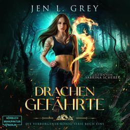 Das Buch “Drachengefährte - Die Verborgener-König-Serie, Band 1 (ungekürzt) – Jen L. Grey” online hören