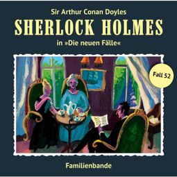 Das Buch “Sherlock Holmes, Die neuen Fälle, Fall 52: Familienbande – Maureen Butcher” online hören