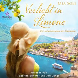 Das Buch “Verliebt in Limone: Ein Urlaubsroman am Gardasee - VERLIEBT, Band 1 (ungekürzt) – Mia Sole” online hören