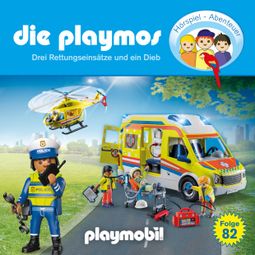Das Buch “Die Playmos - Das Original Playmobil Hörspiel, Folge 82: Drei Rettungseinsätze und ein Dieb – Florian Fickel, David Bredel” online hören