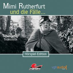 Das Buch “Mimi Rutherfurt, Folge 4: Todesliste – Ben Sachtleben, Ellen B. Crown” online hören