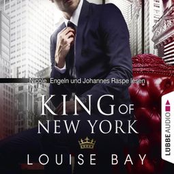Das Buch “King of New York - New York Royals 1 (Gekürzt) – Louise Bay” online hören