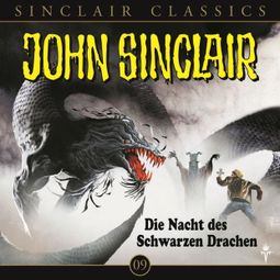Das Buch “John Sinclair - Classics, Folge 9: Die Nacht des schwarzen Drachen – Jason Dark” online hören