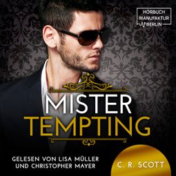 Das Buch “Mister Tempting - The Misters, Band 7 (ungekürzt) – C. R. Scott” online hören