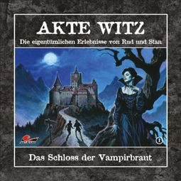Das Buch “Akte Witz, Folge 1: Das Schloss der Vampirbraut – Rudolph Alexander Kremer” online hören
