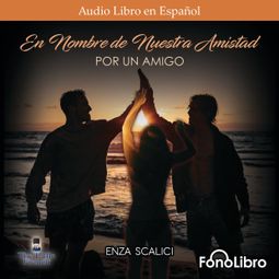 Das Buch “Por un Amigo (abreviado) – Enza Scalici” online hören