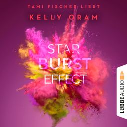 Das Buch “Starburst Effect (Ungekürzt) – Kelly Oram” online hören