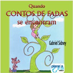 Das Buch “Quando os contos de fadas se encontram (Integral) – Gabriel Sidney” online hören