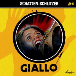 Das Buch “Giallo, Folge 4: Schatten-Schlitzer – Markus Duschek” online hören