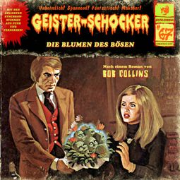 Das Buch “Geister-Schocker, Folge 67: Die Blumen des Bösen – Bob Collins” online hören