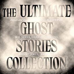 Das Buch “The Ultimate Ghost Stories Collection: Novels and Stories from Edgar Allan Poe, M.R. James, Charles Dickens, Henry James, and more - The Fall of the House of Usher / The Call of Cthulhu / The Turn of the Screw / The Mezzotint / and more (Unabridged) – Arthur Conan Doyle, Edith Wharton, Charles Dickensmehr ansehen” online hören