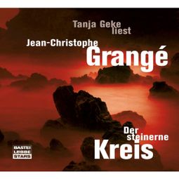 Das Buch “Der steinerne Kreis (Gekürzt) – Grangè Jean-Christophe” online hören