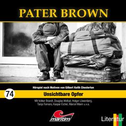 Das Buch «Pater Brown, Folge 74: Unsichtbare Opfer – Sandra Röttges-Paslack» online hören