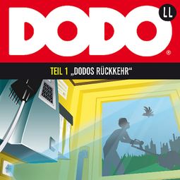 Das Buch “DODO, Folge 1: DODOS Rückkehr – Ivar Leon Menger” online hören