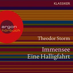 Das Buch «Immensee / Eine Halligfahrt (Ungekürzte Lesung) – Theodor Storm» online hören