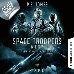 Das Buch “Carl - Space Troopers Next, Folge 10 (Ungekürzt) – P. E. Jones” online hören