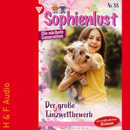 Das Buch “Der Große Tanzwettbewerb - Sophienlust - Die nächste Generation, Band 88 (ungekürzt) – Heide Philip” online hören
