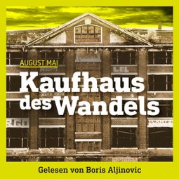 Das Buch “Kaufhaus des Wandels (Ungekürzt) – August Mai” online hören