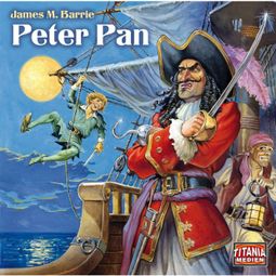 Das Buch “Titania Special, Märchenklassiker, Folge 3: Peter Pan – James M. Barrie” online hören
