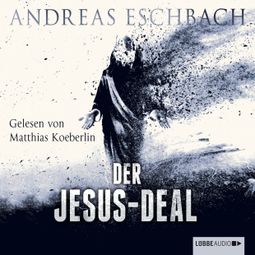 Das Buch “Der Jesus-Deal – Andreas Eschbach” online hören
