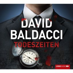 Das Buch «Todeszeiten – David Baldacci» online hören