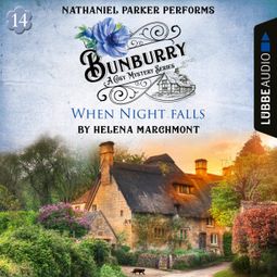 Das Buch “When Night falls - Bunburry - A Cosy Mystery Series, Episode 14 (Unabridged) – Helena Marchmont” online hören
