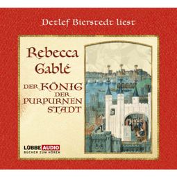 Das Buch “Der König der purpurnen Stadt – Gablè Rebecca” online hören