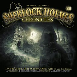 Das Buch «Sherlock Holmes Chronicles, Folge 86: Das Rätsel der schwarzen Abtei – E. C. Watson» online hören