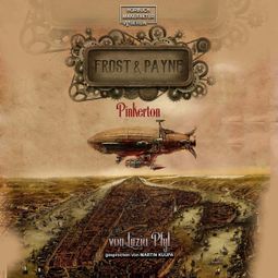 Das Buch “Pinkerton - Frost & Payne, Band 7 (ungekürzt) – Luzia Pfyl” online hören