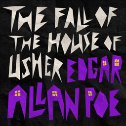 Das Buch “The Fall of the House of Usher (Unabridged) – Edgar Allan Poe” online hören
