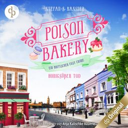 Das Buch “Honigsüßer Tod - Poison Bakery-Reihe, Band 1 (Ungekürzt) – Stefan S. Kassner” online hören