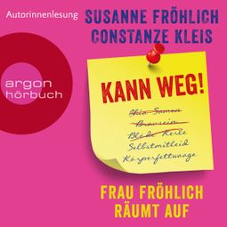 Das Buch “Kann weg! Frau Fröhlich räumt auf (Autorinnenlesung)” online hören