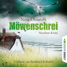 Das Buch “Möwenschrei - Hauptkommisar John Benthien 2 – Nina Ohlandt” online hören