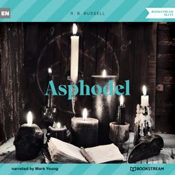 Das Buch “Asphodel (Unabridged) – R. B. Russell” online hören