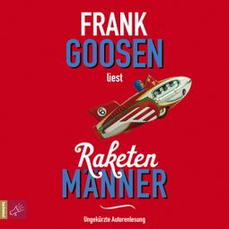 Das Buch “Raketenmänner – Frank Goosen” online hören