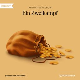 Das Buch “Ein Zweikampf (Ungekürzt) – Anton Tschechow” online hören