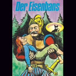 Das Buch “Gebrüder Grimm, Der Eisenhans / Des Teufels rußiger Bruder – Gebrüder Grimm” online hören
