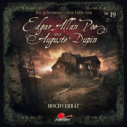 Das Buch “Edgar Allan Poe & Auguste Dupin, Folge 19: Hochverrat – Markus Duschek” online hören