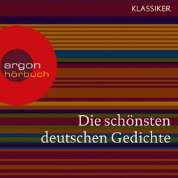Das Buch «Die schönsten deutschen Gedichte (Ungekürzte Lesung) – Theodor Fontane, Friedrich Schiller, Heinrich Heine» online hören