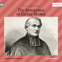 Das Buch “The Innocence of Father Brown – G. K. Chesterton” online hören