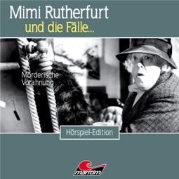 Das Buch «Mimi Rutherfurt, Folge 43: Mörderische Vorahnung – Thorsten Beckmann» online hören