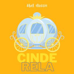 Das Buch “Abel Classics, Cinderela – Charles Perrault” online hören