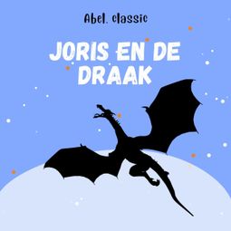 Das Buch “Abel Classics, Joris en de draak – Joris van Cappadocië” online hören