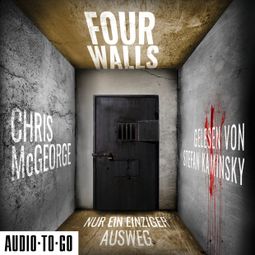 Das Buch «Four Walls - Nur ein einziger Ausweg (ungekürzt) – Chris McGeorge» online hören