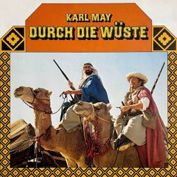 Das Buch “Durch die Wüste – Karl May, Anke Beckert” online hören