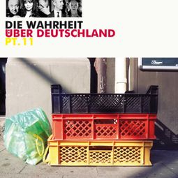 Das Buch “Die Wahrheit über Deutschland, Pt. 11 – Diverse Autoren” online hören