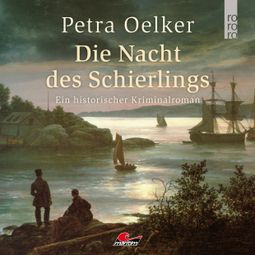 Das Buch “Die Nacht des Schierlings (Unabridged) – Petra Oelker” online hören