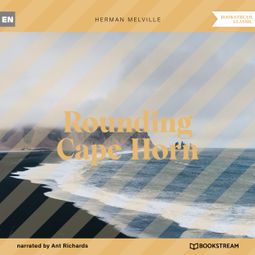 Das Buch “Rounding Cape Horn (Unabridged) – Herman Melville” online hören