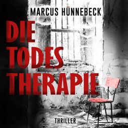 Das Buch “Die Todestherapie - Drosten und Sommer, Band 1 (ungekürzt) – Marcus Hünnebeck” online hören